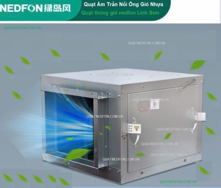 Quạt Thông Gió Nedfon Có Tốt Không?